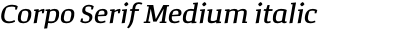 Corpo Serif Medium italic